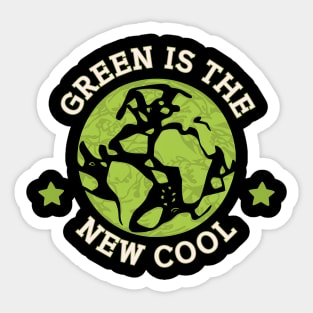 Green is the new Cool Happy Earth Day Sticker